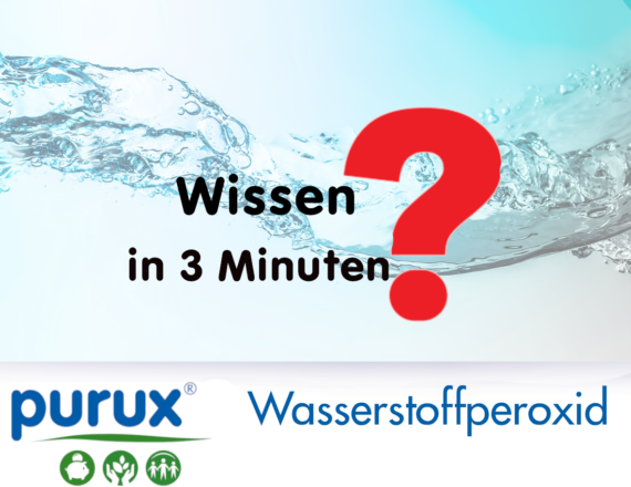 Purux Wasserstoffperoxid Wissen in 3 Minuten